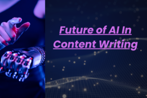 The future of AI in content writing